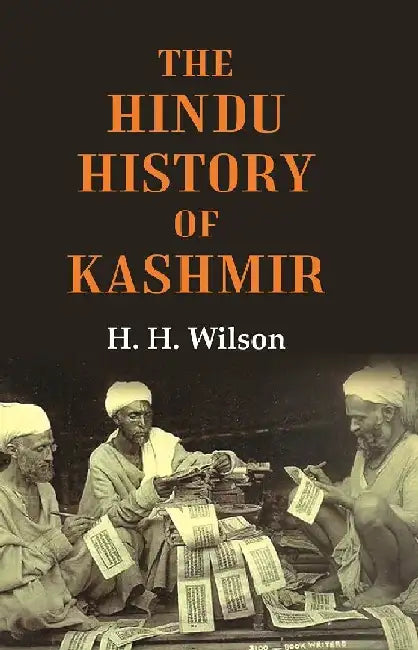 The Hindu History of Kashmir by H. H. Wilson