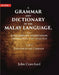 A Grammar and Dictionary of the Malay Language, With a Preliminary Dissertation: Dissertation and Grammar by John Crawfurd