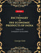 A Dictionary of The Economic Products of India 4Th- Gossypium To Linociera by George Watt