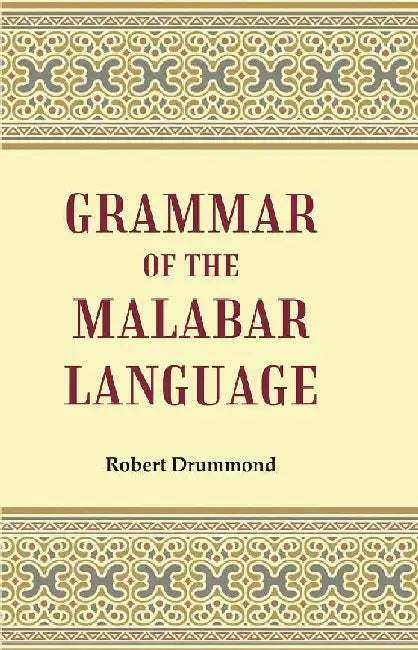 Grammar of The Malabar Language by Robert Drummond