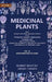 Medicinal Plants: Being Descriptions With Original Figures of The Principal Plants Employed In Medicine and An Account of The Characters, Properties, and Uses of Their Parts and Products of Medicinal Value (Artocarpaceae To Algae) by Robert Bentley, Henry Trimen