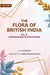 The Flora of British India: Caprifoliaceae To Apocynaceae by J. D. Hooker, Assisted by Various Botanists