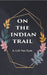 On The Indian Trail by A. Lyle Van Dyne