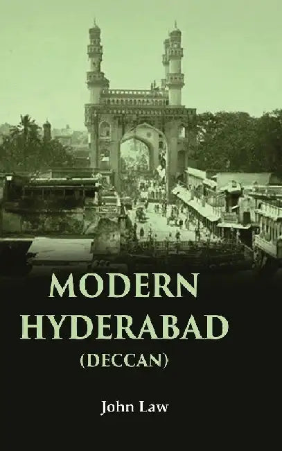 Modern Hyderabad (Deccan) by John Law