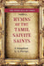 The Heritage of India Series (6): Hymns of The Tamil Saivite Saints by F. Kingsbury, G. E. Phillips