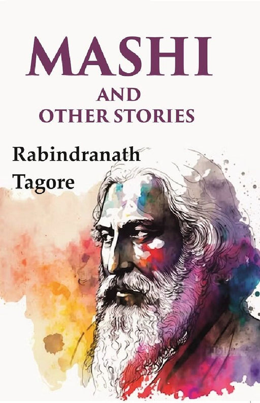 Mashi and Other Stories by Rabindranath Tagore