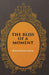 The Bliss of A Moment by Benoy Kumar Sarkar