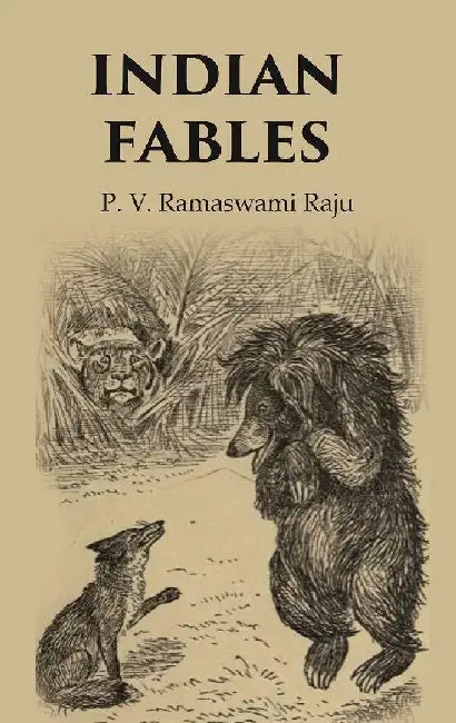 Indian Fables by Editor: P. V. Ramaswami Raju