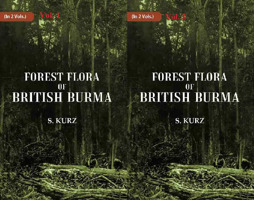 Forest Flora of British Burma by S. Kurz