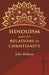 Hinduism and Its Relations To Christianity by John Robson
