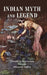 Indian Myth and Legend by Donald A. Mackenzie , Illustrator: Warwick Goble