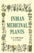 Indian Medicinal Plants by K. R. Kirtikar, B. D. Basu 