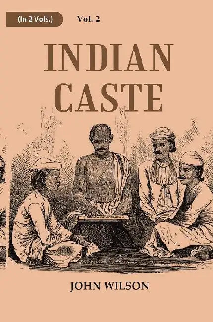 Indian Caste by John Wilson