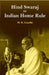 Hind Swaraj Or Indian Home Rule by M. K. Gandhi
