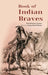 Book of Indian Braves by Kate Dickinson Sweetser, Illustrator: George Alfred Williams