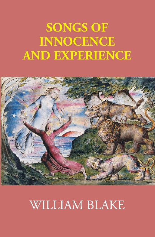 Songs of Innocence and Experience by William Blake