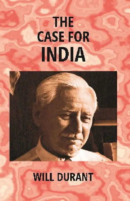 The Case For India by Will Durant