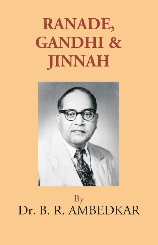Ranade Gandhi & Jinnah by B. R. Ambedkar