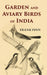 Garden and Aviary Birds of India by Frank Finn