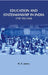 Education and Statesmanship In India 1797 To 1910 by H. R. James