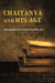 Chaitanya and His Age by Rai Bahadur Dinesh Chandra Sen