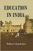 Education In India by William I. Chamberlain