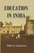 Education In India by William I. Chamberlain