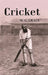 Cricket by W. G. Grace