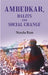 Ambedkar, Dalits and Social Change by Prof. Nandu Ram