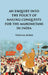 An Enquiry Into The Policy of Making Conquests : For The Mahometans In India by William Burke