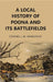 A Local History of Poona and Its Battlefields by Colonel L.W. Shakespear