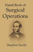 Hand-Book of Surgical Operations by Stephen Smith