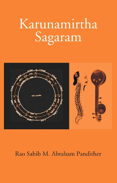 Karunamirtha Sagaram : Extract From The First Book on Srutis Part I, Ii & Iii by Rao Sahib M. Abraham Pandither
