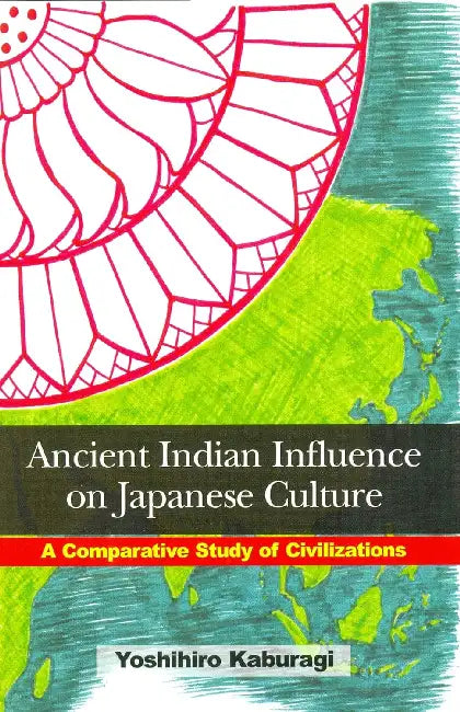 Ancient Indian Influence on Japanese Culture  by Kaburagi Yoshiro