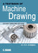 A Textbook of Machine Drawing (In First Angle Projection) by R K Dhawan
