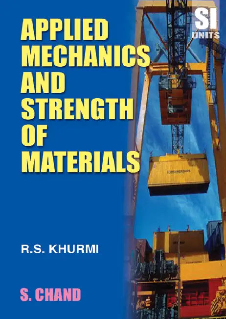 Applied Mechanics & Strength of Material by R S Khurmi