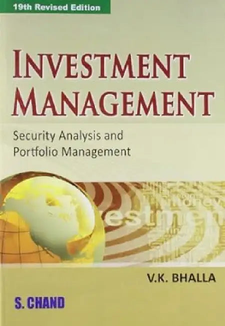 Investment Management (Security Analysis and Portfolio Management) by V K Bhalla