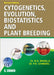 Cytogenetics, Evolution, Biostatistics and Plant Breeding by P S Chandel