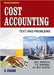 Cost Accounting: Text and Problems by M P Gupta