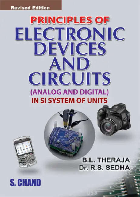 Principles of Electronic Devices and Circuits (Analog and Digital) by R S Sedha