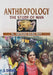 Anthropology: The Study of Man by Indrani Basu Roy