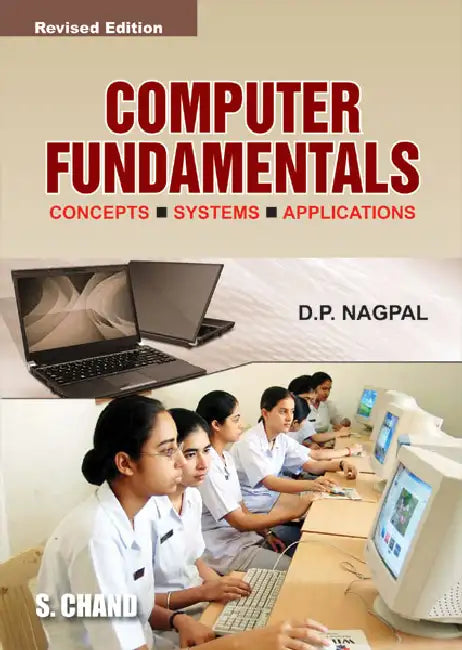 Computer Fundamentals (Concepts, Systems, Applications) by D P Nagpal