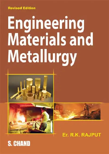 Engineering Materials and Metallurgy by R K Rajput