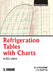 Refrigeration Tables with Chart by R S Khurmi