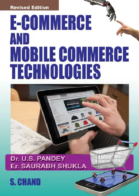 E-Commerce and Mobile Commerce Technologies by U S Pandey