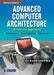 Advanced Computer Architecture (A Practical Approach) by Rajiv Chopra