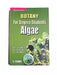 Botany for Degree Students: Algae by B R Vashistha