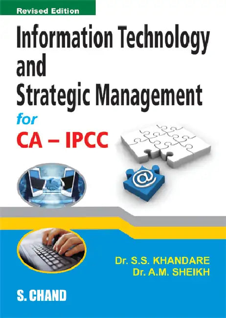 Information Technology and Strategic Management for CA-IPCC by S S Khandare