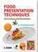 Food Presentation Technique (Garnishing and Decoration) by J M S Negi