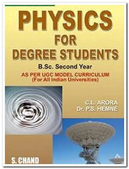Physics for Degree Students for B.Sc. 2nd Year by C L Arora